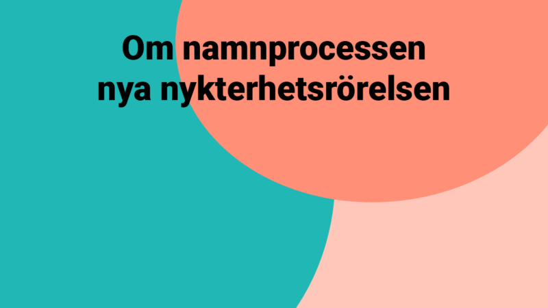 Om namnprocessen nya nykterhetsrörelsen