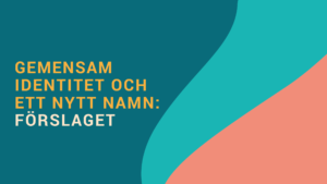 gemensam identitet och ett nytt namn